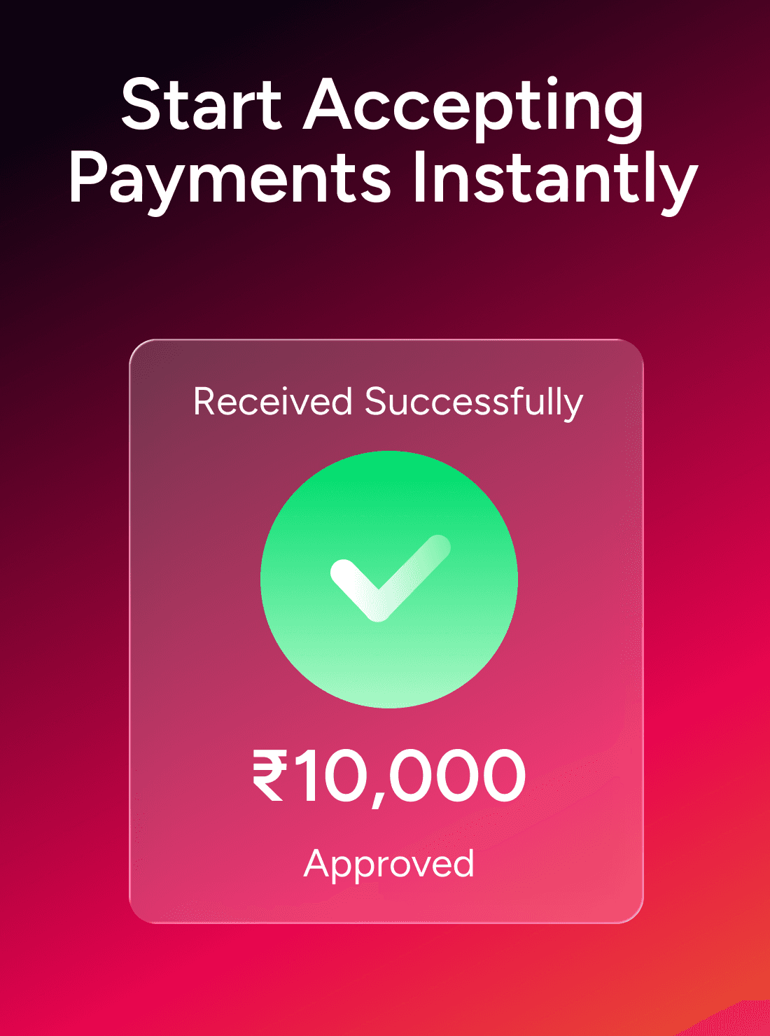 Start Accepting Payments Instantly